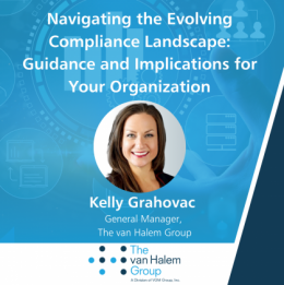 Navigating the Evolving Compliance Landscape: Guidance and Implications for Your Organization